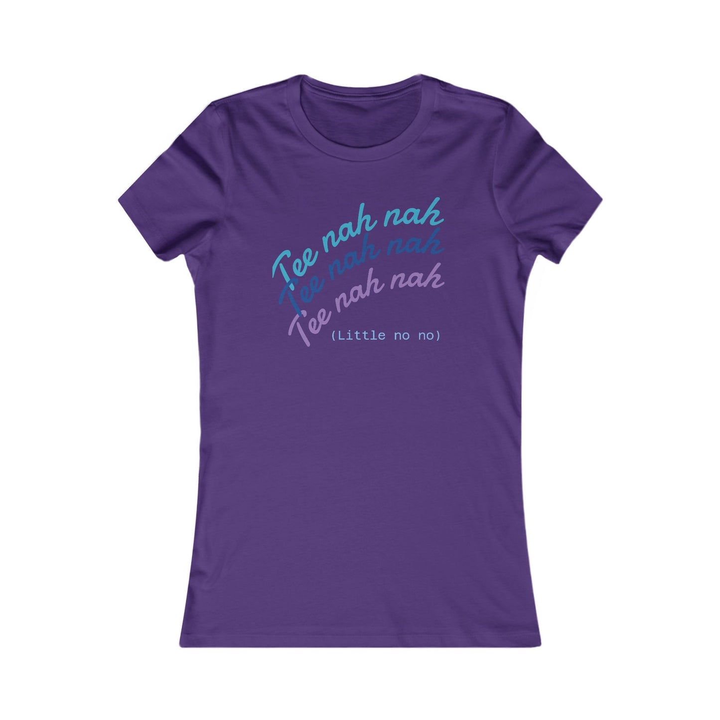 Tee Nah Nah Women's T-Shirt