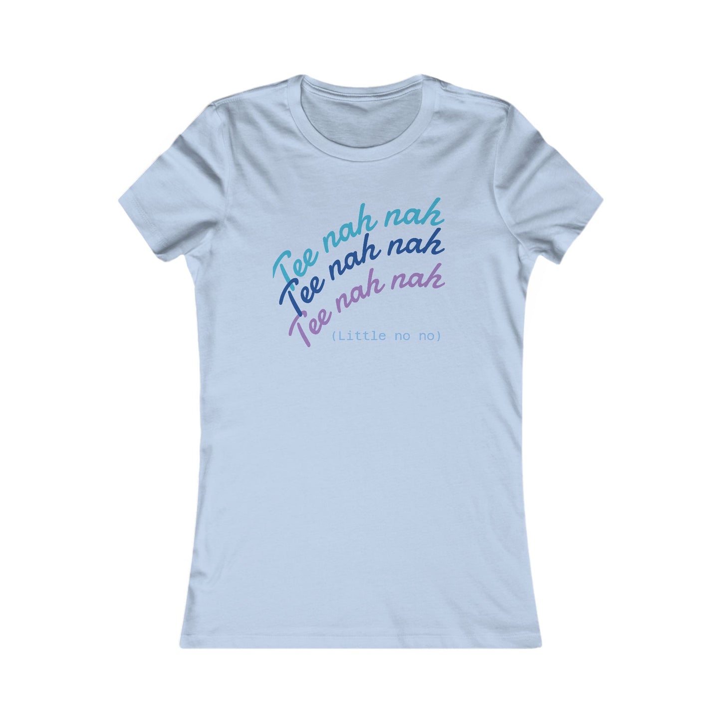 Tee Nah Nah Women's T-Shirt